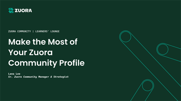 Make the Most of Your Zuora Community Profile